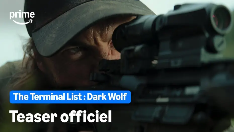 Wideo do serialu Lista śmierci: Mroczny wilk — The Terminal List : Dark Wolf - Teaser Officiel | Prime Video