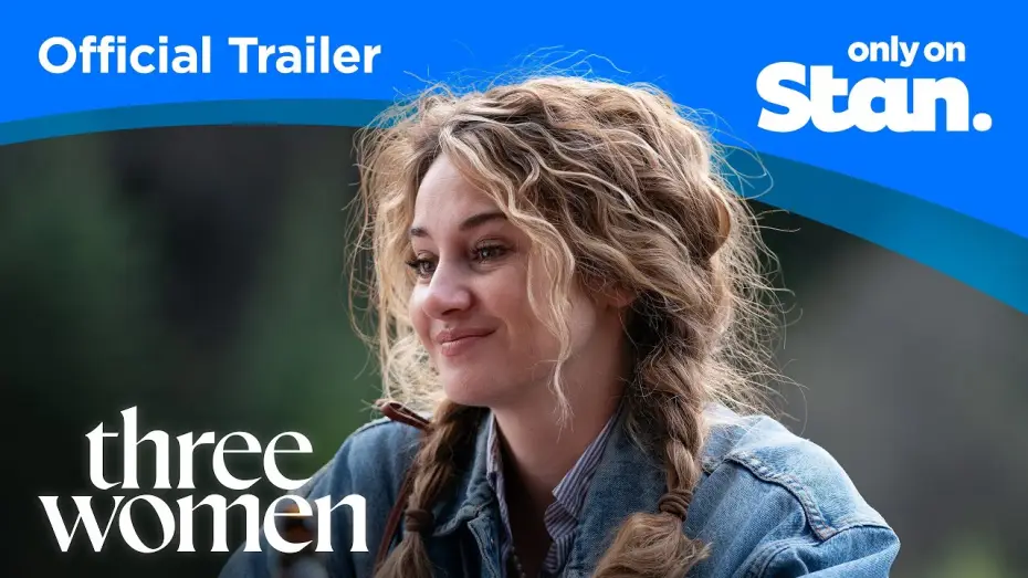 Wideo do serialu Three Women — Official Stan Trailer