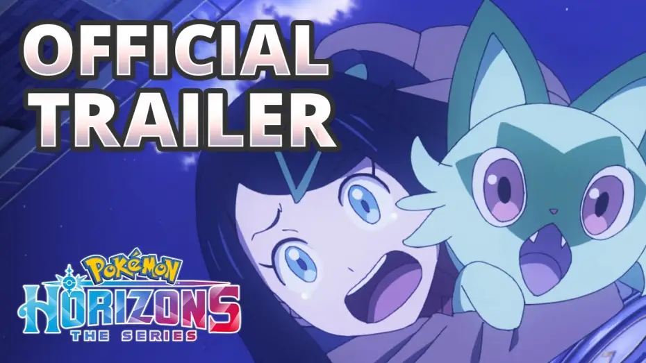 Видео к сериалу Pokémon Horyzonty: Seria — Official Trailer 2 [Subtitled]