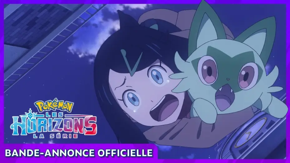 Видео к сериалу Pokémon Horyzonty: Seria — Bande-annonce officielle [VOST]