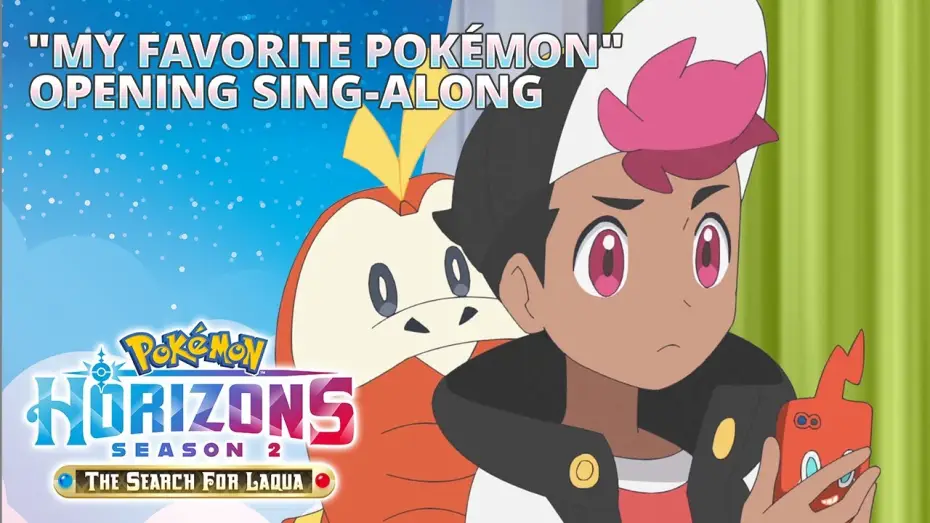 Wideo do serialu Pokémon Horyzonty – Seria — "My Favorite Pokémon" - Pokémon Horizons: The Series—Season 2 Opening Theme Sing-Along
