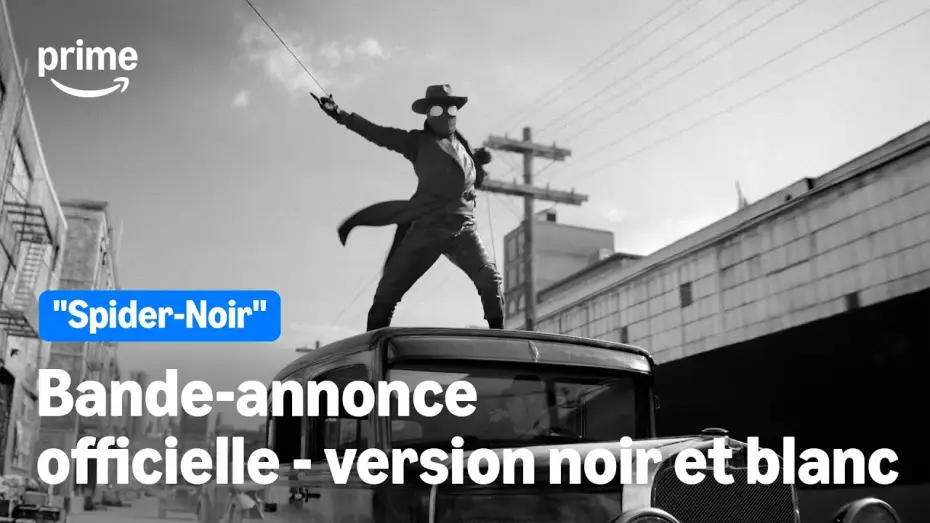 Видео к сериалу Spider-Noir — Bande-Annonce Officielle version authentique noir et blanc