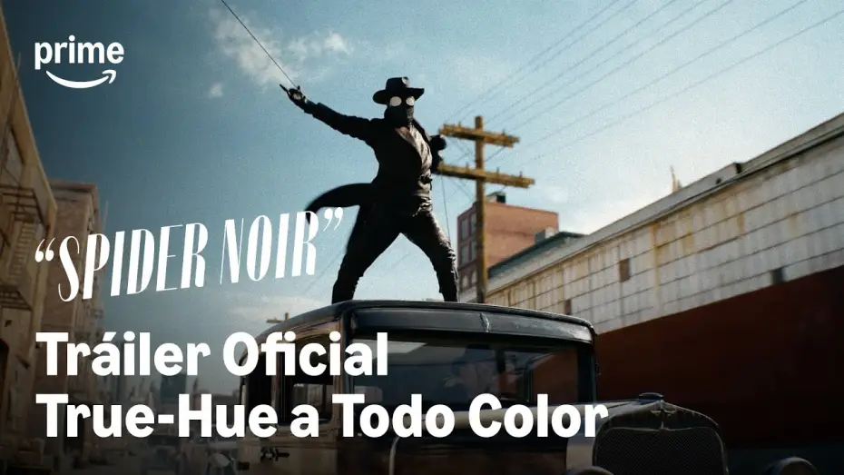 Видео к сериалу Spider-Noir — Tráiler final a todo color con True-Hue
