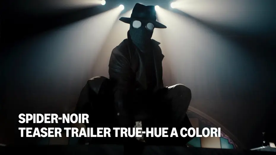 Видео к сериалу Spider-Noir — Teaser Trailer True-Hue A colori