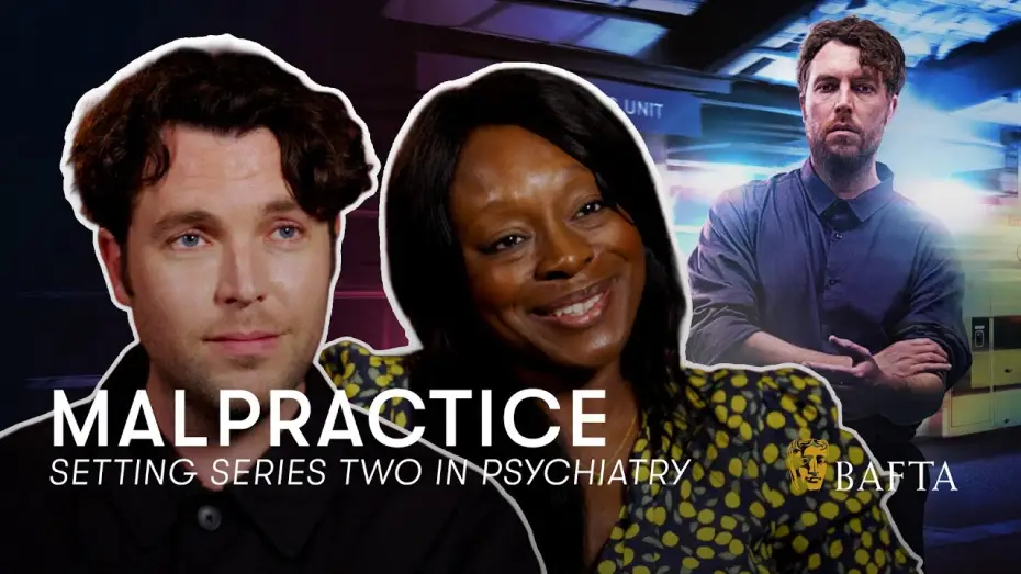 Wideo do serialu Błąd w sztuce — Tom Hughes & Grace Ofori-Attah on how psychiatry lends itself to drama - Malpractice | BAFTA