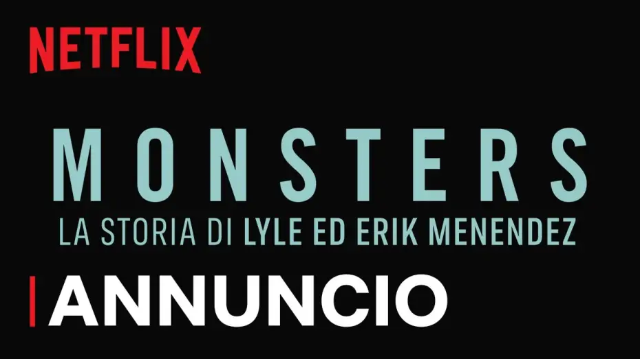 Wideo do serialu Potwory: Historia Lyle'a i Erika Menendezów — MONSTERS: La storia di Lyle ed Erik Menendez | Annuncio del titolo | Netflix