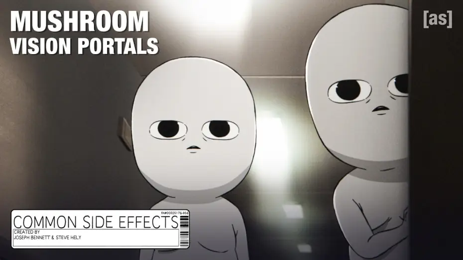 Wideo do serialu Częste skutki uboczne — Mushroom Vision Portals