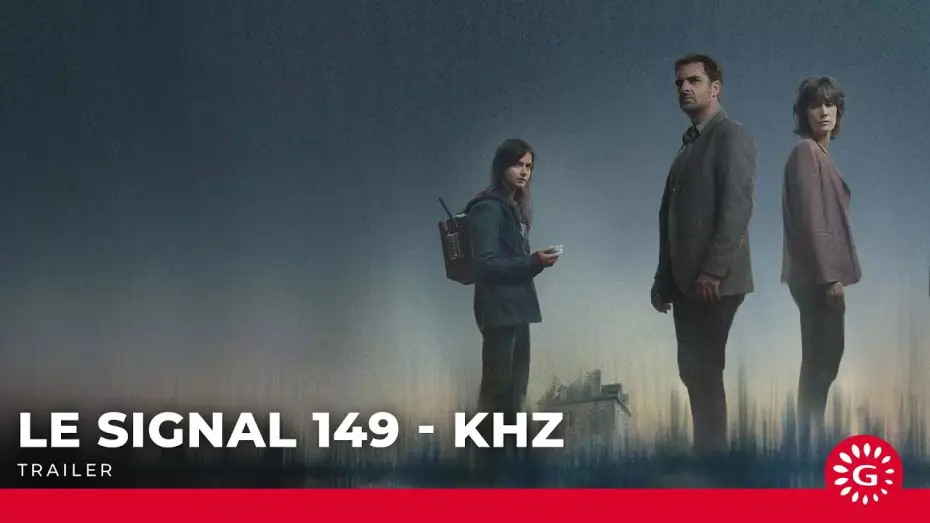 Wideo do serialu Le Signal 149 kHz — Le Signal - 149Khz - Bande-annonce
