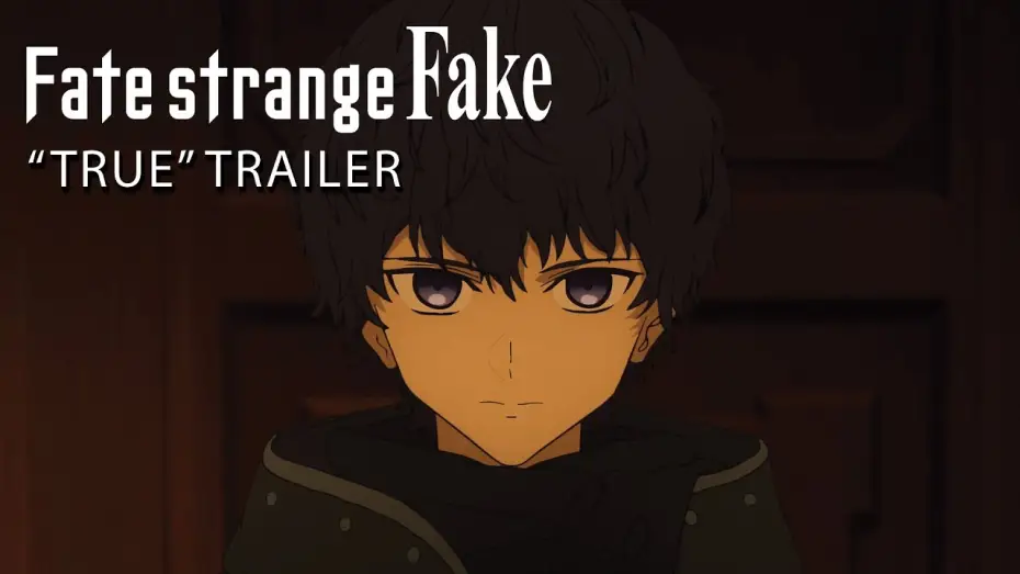 Wideo do serialu Fate/strange Fake — "TRUE" Trailer [Subtitled]