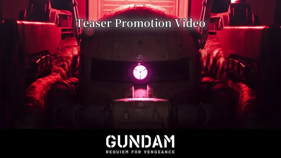 Видео к сериалу Gundam: Requiem for Vengeance — Teaser