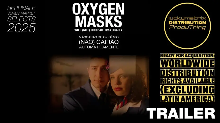Wideo do serialu Maski tlenowe nie opadną automatycznie — Trailer Oxygen Masks will (not) drop automatically (2025)