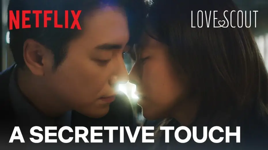 Wideo do serialu Love Scout — After-hours kiss between CEO and her secretary? | Love Scout Ep 4 | Netflix [ENG SUB]