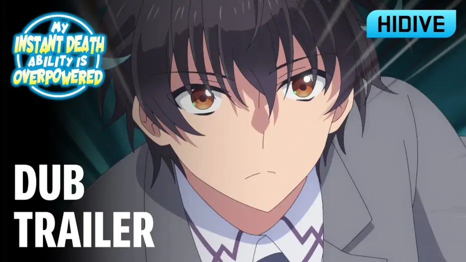 Wideo do serialu My Instant Death Ability Is So Overpowered, No One in This Other World Stands a Chance Against Me! — Dub Trailer