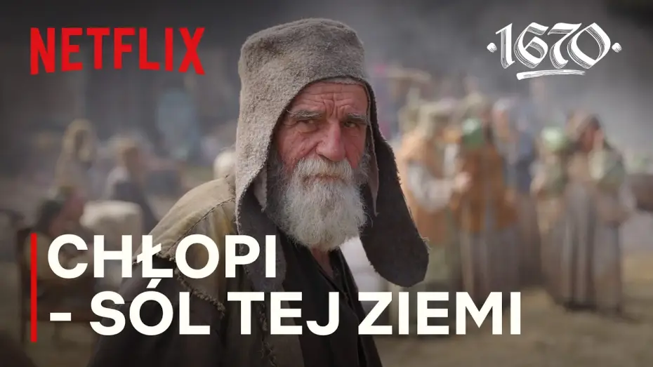 Видео к сериалу 1670 — Sól tej ziemi | Za kulisami 1670 - Cz.3 | Netflix