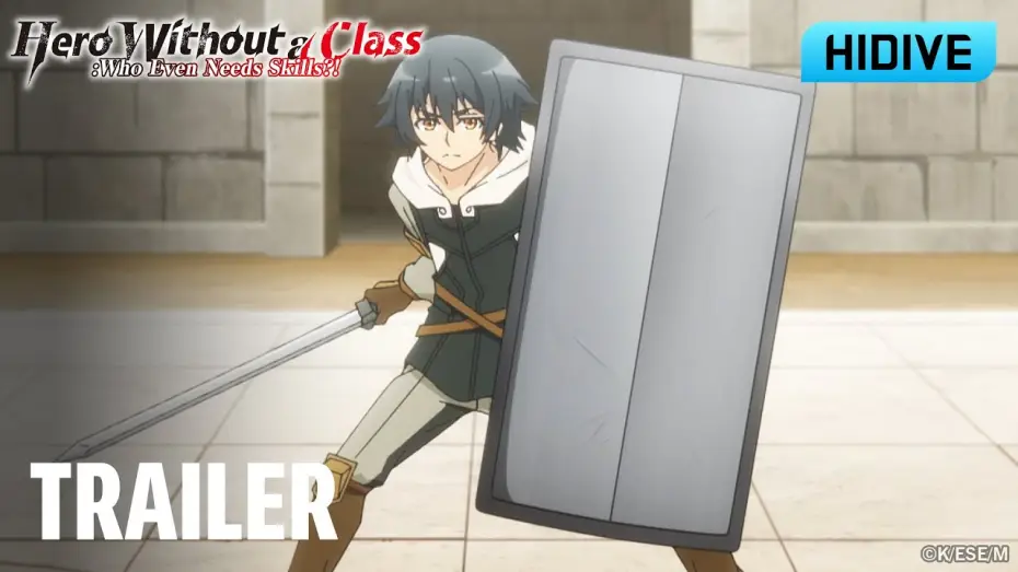 Wideo do serialu Hero Without a Class: Who Even Needs Skills?! — Trailer [Subtitled]