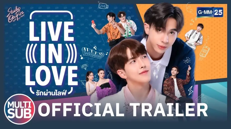 Wideo do serialu Żyć w miłości — [OFFICIAL TRAILER] รักผ่านไลฟ์ เดอะซีรีส์  | Live In Love The Series