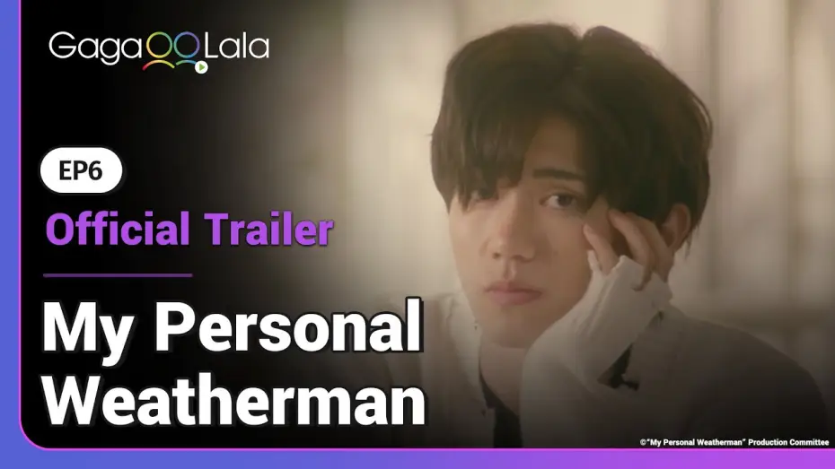 Видео к сериалу 体感予報 — Just a couple of days more until in EP 6 of Japanese BL "My Personal Weatherman" ?