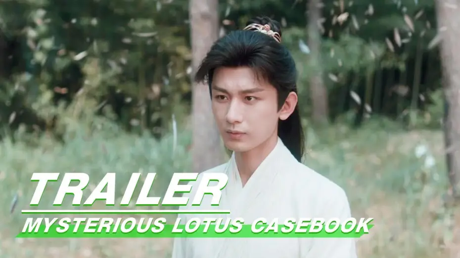 Wideo do serialu Tajemniczy dziennik lotosu — Trailer: Walk the Path of the Jungle | Mysterious Lotus Casebook | 莲花楼 | iQIYI