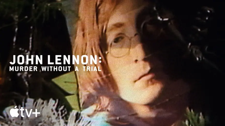 Wideo do serialu John Lennon: morderstwo bez sądu — Official Trailer