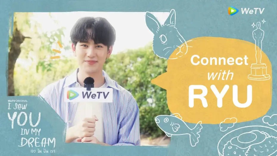 Wideo do serialu Widziałem cię w moim śnie — Get to know ทำความรู้จักนักแสดง “I Saw You In My Dream เธอ ฉัน ฝัน เรา" | ริว อิงครัต รับบท ไอย