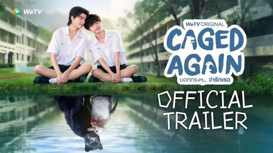 Wideo do serialu Znów w klatce — [Official Trailer] Caged Again บอกกรงๆ...ว่ารักเธอ | เริ่ม 15 พ.ย. นี้ | WeTV Original [Eng Sub]
