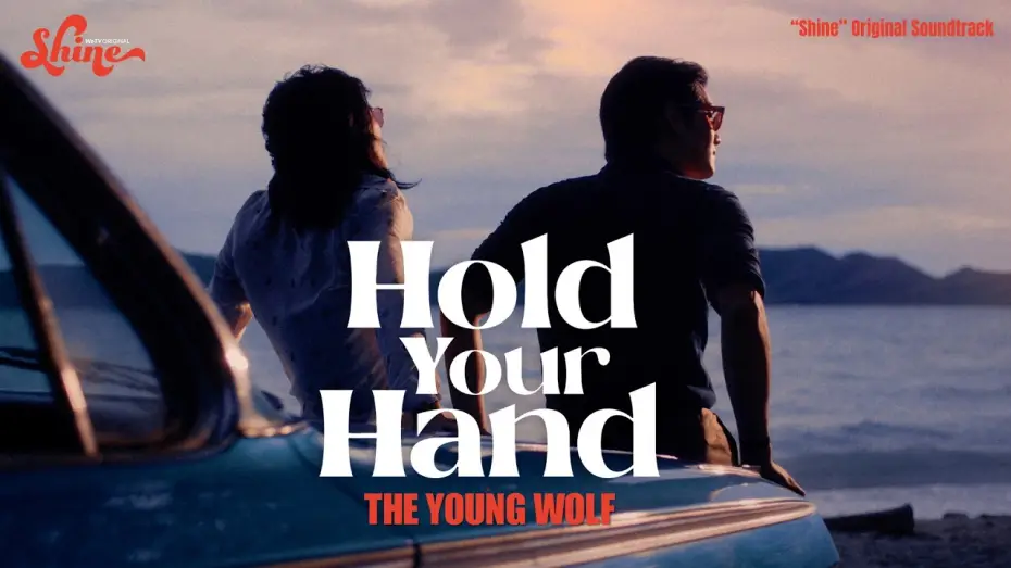 Wideo do serialu ชาย — The Young Wolf - Hold Your Hand (“Shine” Original Soundtrack) [Official Music Video]