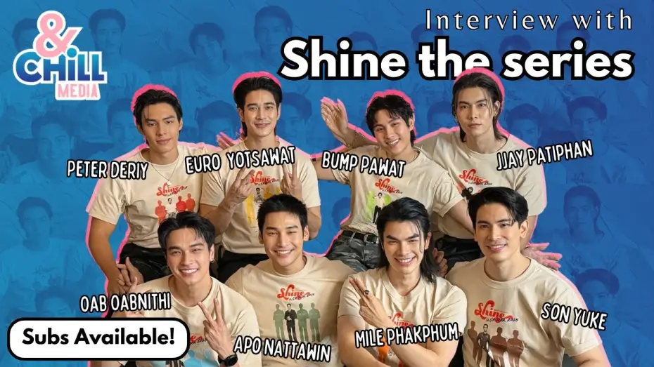 Wideo do serialu ชาย — Exclusive Shine the Series Full Cast Interview | SUBS | #shinetheseries #thaibl #mileapo