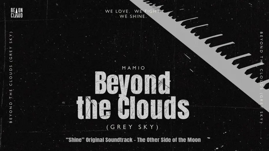 Wideo do serialu ชาย — MAMIO - Beyond the Clouds (Grey Sky) [Shine OST - The Other Side of the Moon] | Official Lyric Video
