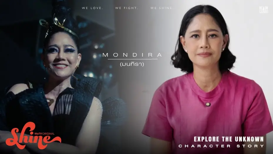 Wideo do serialu ชาย — Shine | Character Story : Mondira