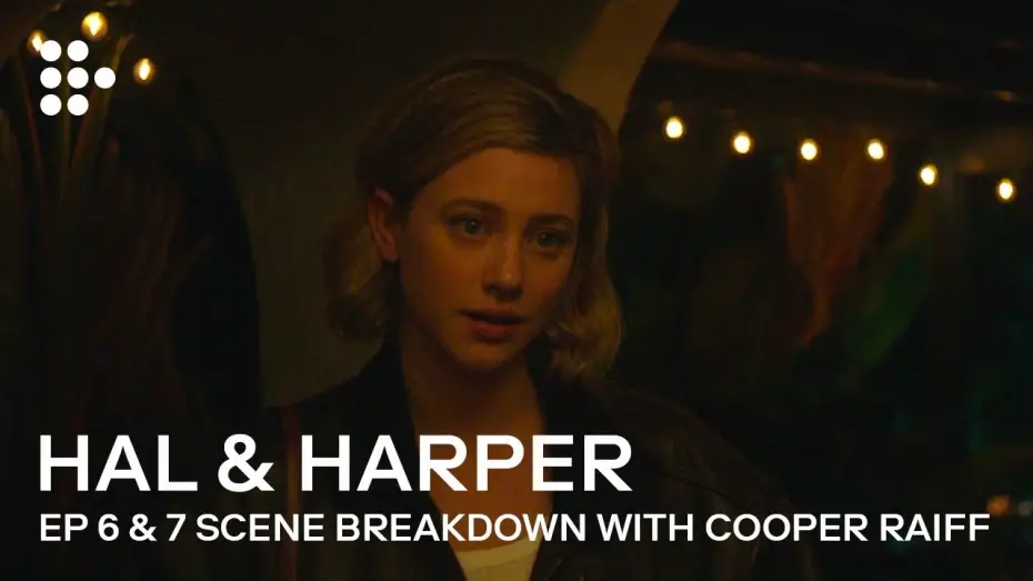 Wideo do serialu Hal & Harper — Episode 6 and 7 Scene Breakdowns