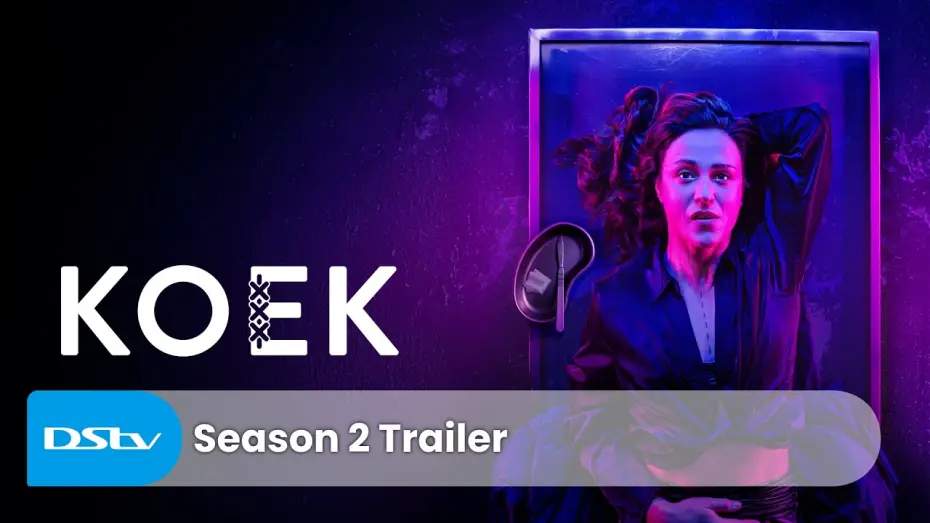 Wideo do serialu Koek — Koek Season 2 | Trailer | DStv | DStv