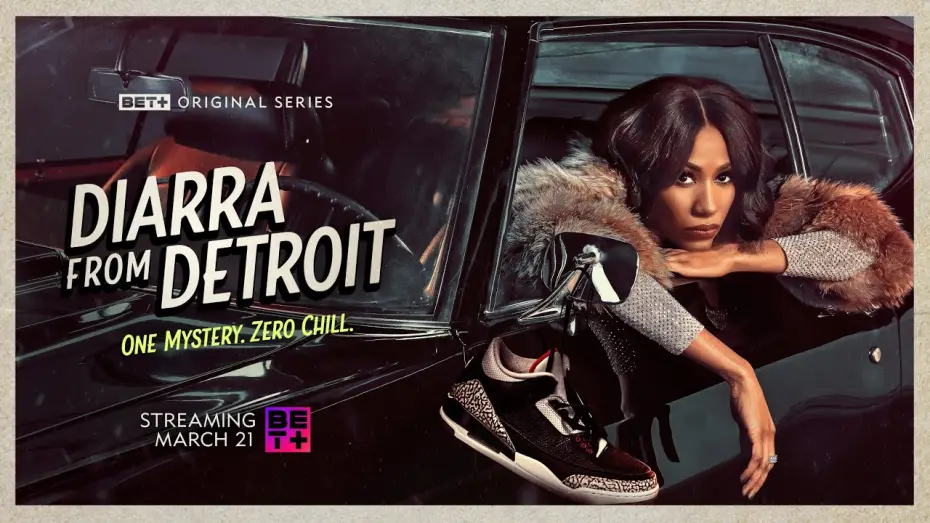 Видео к сериалу Diarra z Detroit — BET+ Original Series | Diarra From Detroit  | Trailer