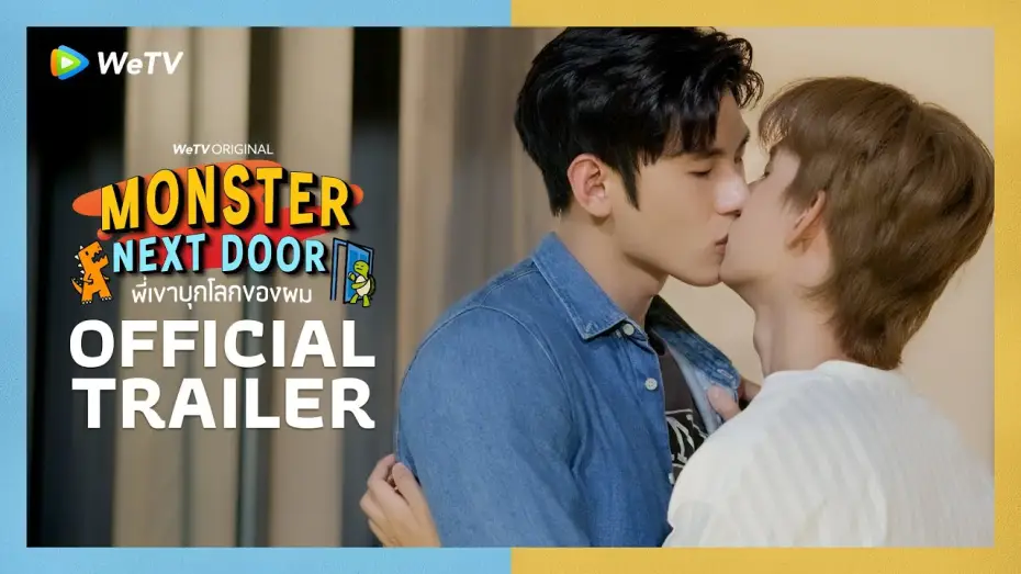 Wideo do serialu พี่เขาบุกโลกของผม — [Official Trailer] Monster Next Door พี่เขาบุกโลกของผม
