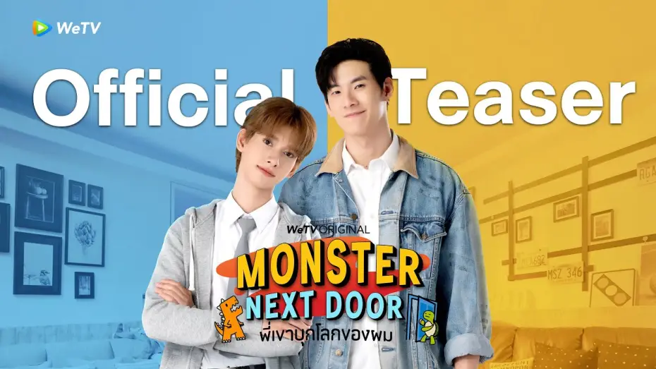 Wideo do serialu พี่เขาบุกโลกของผม — [Official Teaser] Monster Next Door พี่เขาบุกโลกของผม | WeTV Original