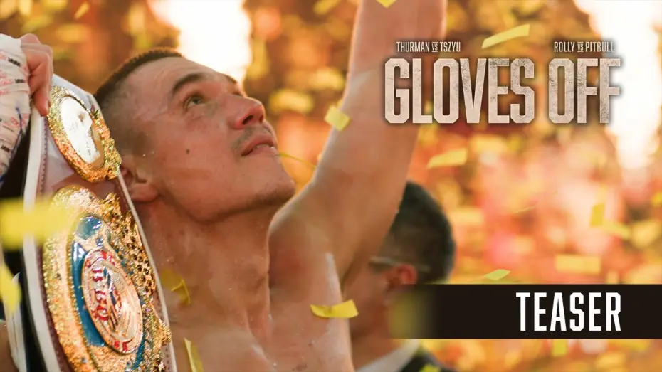 Wideo do serialu Gloves Off — GLOVES OFF: THURMAN vs. TSZYU & ROLLY vs. PITBULL | TEASER | Tim Tszyu