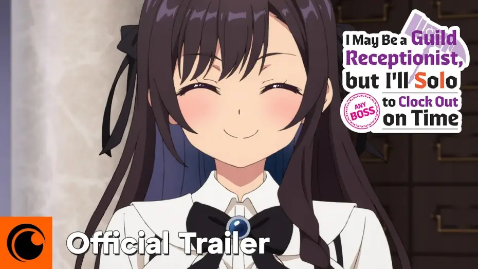 Wideo do serialu Guild no Uketsukejou desu ga, Zangyou wa Iya nanode Boss wo Solo Toubatsu Shiyou to Omoimasu — Official Trailer [Subtitled]