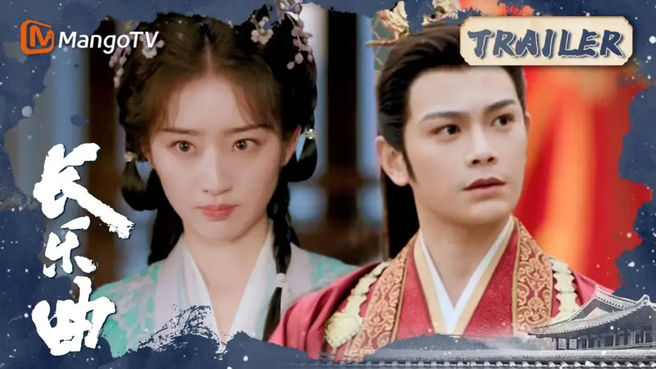 Видео к сериалу 长乐曲 — 【ENG SUB】《长乐曲》Melody of Golden Age | 2-minute Trailer｜MangoTV Drama