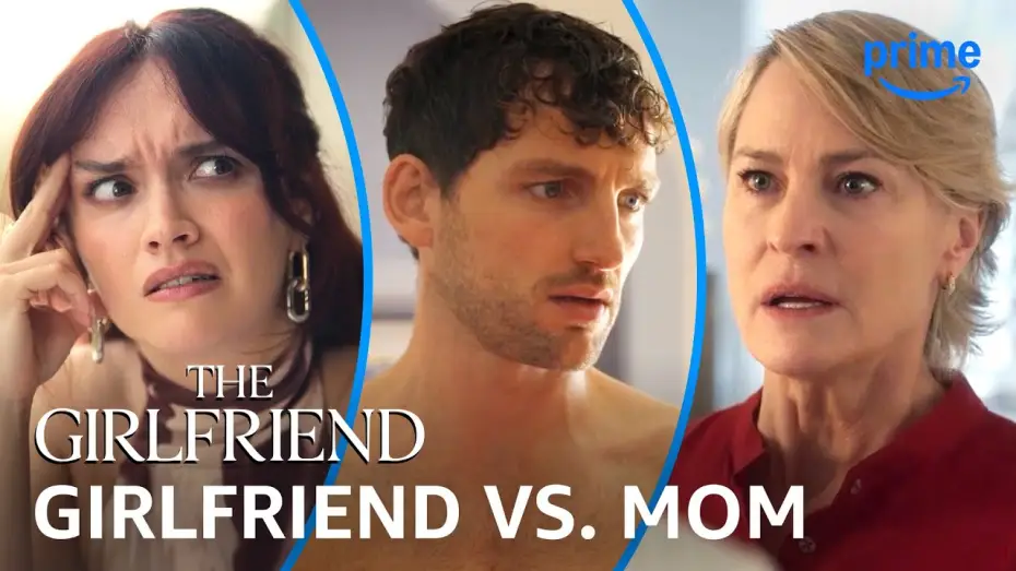 Wideo do serialu Ta dziewczyna — Manipulative Girlfriend vs. Overbearing Mom - Why Watch: The Girlfriend