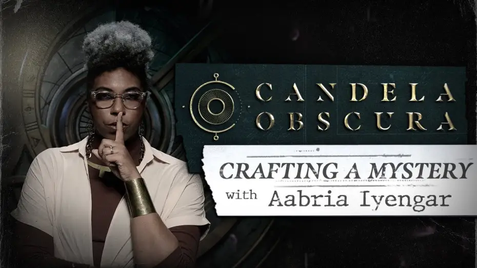 Wideo do serialu Candela Obscura — Crafting a Mystery with Aabria Iyengar | Candela Obscura