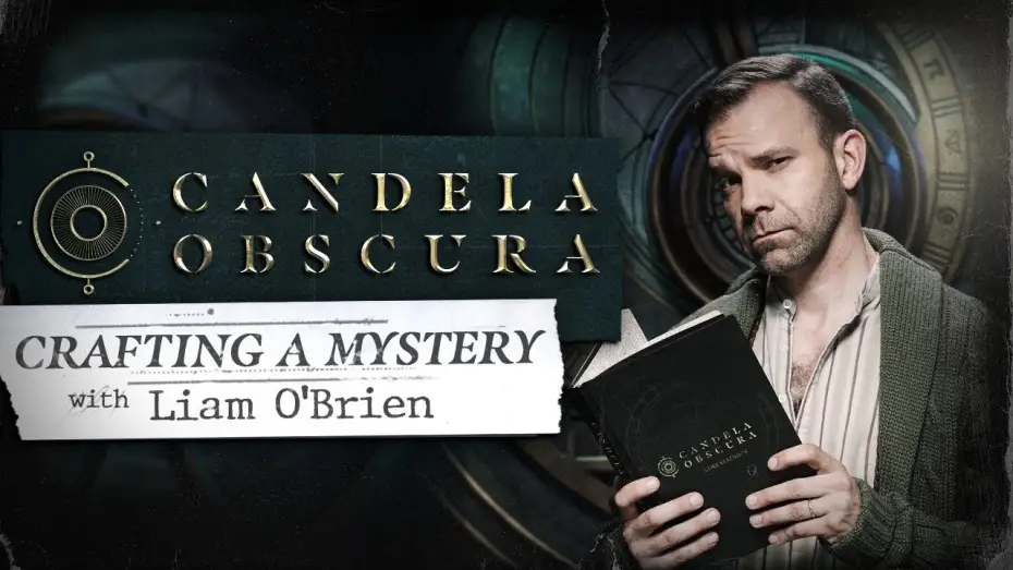 Wideo do serialu Candela Obscura — Crafting a Mystery with Liam O'Brien | Candela Obscura