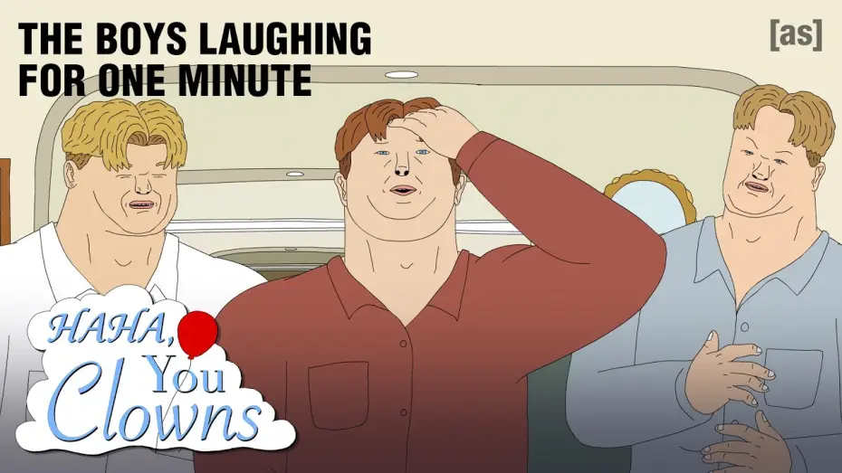 Wideo do serialu Ha, ha, głupole — The Boys Laughing For One Minute