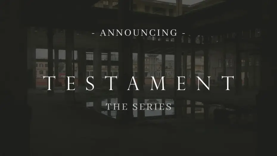 Wideo do serialu Testament — Testament: The Series // Announcement