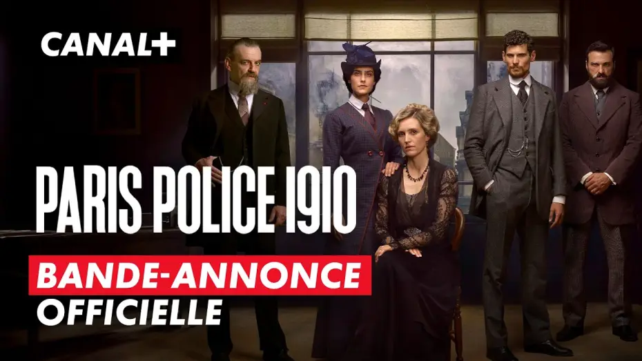 Wideo do serialu Paris Police 1910 — PARIS POLICE 1910 - BANDE ANNONCE