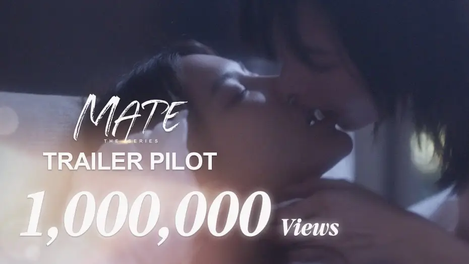 Wideo do serialu Mate เพื่อนรัก — [Eng Sub] Mate The Series | Trailer Pilot