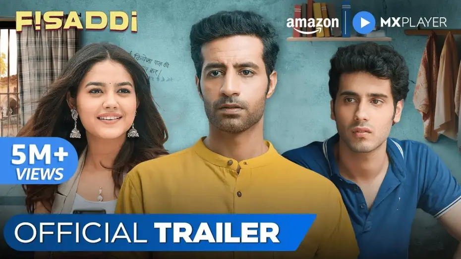 Wideo do serialu Fisaddi — Fisaddi - Official Trailer | Bhuvan Arora, Priyal Mahajan, Poojan Chhabra | Amazon MX Player