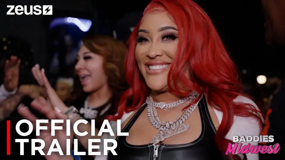 Wideo do serialu Baddies Midwest — Baddies Midwest | Official Trailer | Zeus
