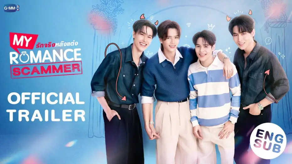 Wideo do serialu Mój oszust matrymonialny — [Official Trailer] My Romance Scammer รักจริง หลังแต่ง