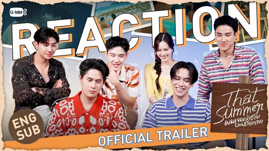 Видео к сериалу ผมเจอเจ้าชายบนชายหาด — แก๊งน้องเม่อ React Trailer “That Summer ผมเจอเจ้าชายบนชายหาด!