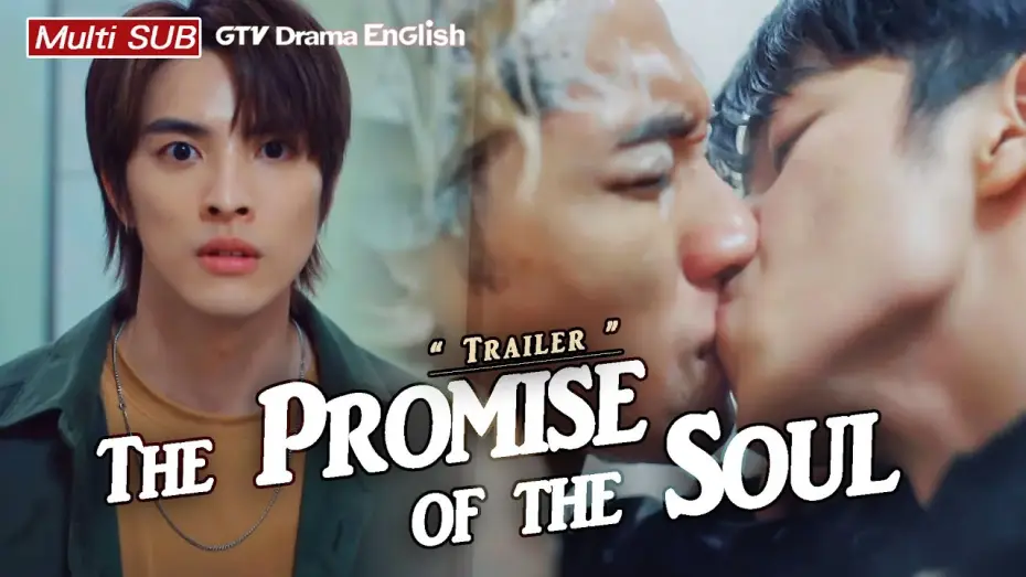 Wideo do serialu Obietnica duszy — 𝙏𝙝𝙚 𝙋𝙧𝙤𝙢𝙞𝙨𝙚 𝙤𝙛 𝙩𝙝𝙚 𝙎𝙤𝙪𝙡 Official Trailer 【MULTI SUB】BL Series｜GTV DRAMA English