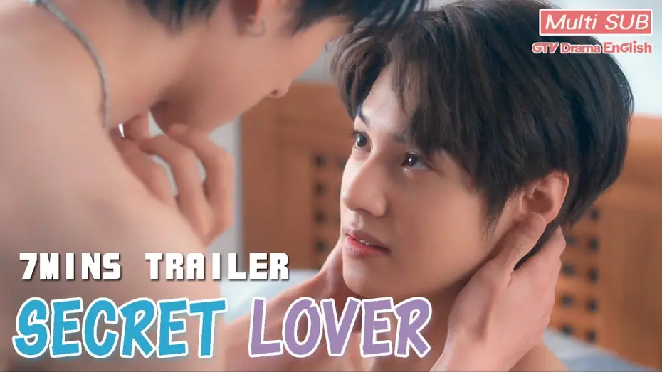 Wideo do serialu Tajemny kochanek — 𝐒𝐞𝐜𝐫𝐞𝐭 𝐋𝐨𝐯𝐞𝐫 7-Minute Trailer【MULTI SUB】BL Series｜GTV DRAMA English